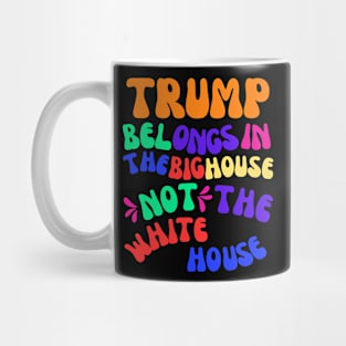 Trump for Prison 2024! Mug